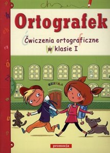 Obrazek Ortografek Ćwiczenia ortograficzne w klasie I
