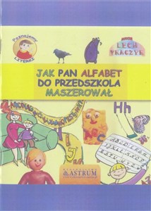 Picture of Jak Pan Alfabet do przedszkola maszerował + CD