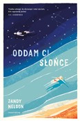 Oddam ci s... - Jandy Nelson -  Polish Bookstore 