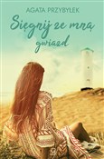 polish book : Sięgnij ze... - Agata Przybyłek