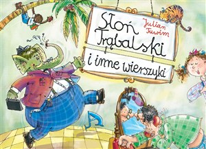 Picture of Słoń Trąbalski i inne wierszyki