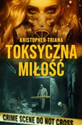 polish book : Toksyczna ... - Kristopher Triana