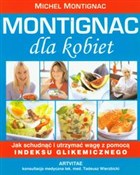 Zobacz : Montignac ... - Michel Montignac