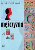 polish book : Mężczyzna ... - Jacek Pulikowski