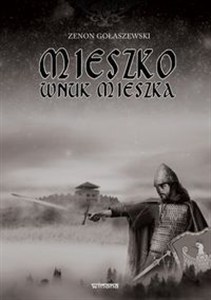 Obrazek Mieszko wnuk Mieszka