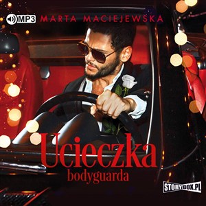 Obrazek [Audiobook] Ucieczka bodyguarda
