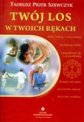 Twój los w... - Tadeusz Piotr Szewczyk -  books in polish 