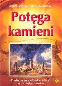 Obrazek Potęga kamieni Praktyczny poradnik wykorzystania energii zwykłych kamieni