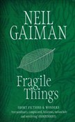 Zobacz : Fragile Th... - Neil Gaiman