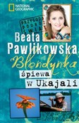 Blondynka ... - Beata Pawlikowska -  foreign books in polish 