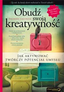 Obrazek Obudź swoją kreatywność Jak aktywować twórczy potencjał umysłu