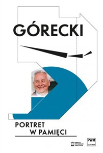 Obrazek Górecki Portret w pamięci