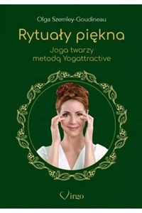 Picture of Rytuały piękna. Joga twarzy metodą Yogattractive