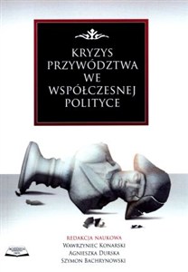 Picture of Kryzys przywództwa we współczesnej polityce