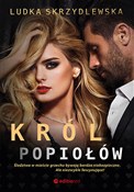 Zobacz : Król popio... - Ludka Skrzydlewska