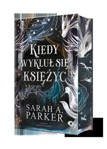 Obrazek Kiedy wykluł się księżyc