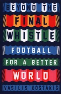 Obrazek Beyond the Final Whistle Football for a Better World