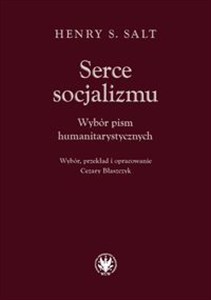 Obrazek Serce socjalizmu. Wybór pism humanitarystycznych