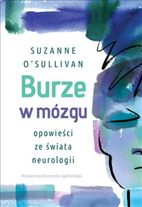Obrazek Burze w mózgu Opowieści ze świata neurologii