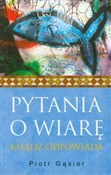 Zobacz : Pytania o ... - Piotr Gąsior