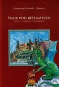 Smok pod B... - Małgorzata Staszczak-Ciałowicz -  Polish Bookstore 