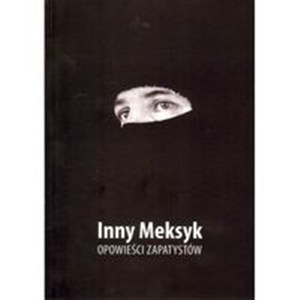 Picture of Inny Meksyk Opowieści Zapatystów