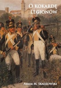 Obrazek O kokardę Legionów