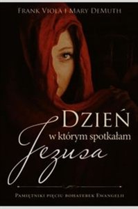 Obrazek Dzień w którym spotkałam Jezusa
