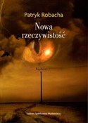 Książka : Nowa rzecz... - Patryk Robacha