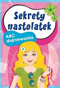 Obrazek Sekrety nastolatek. ABC dojrzewania