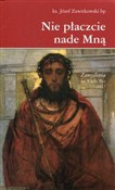 Nie płaczc... - Józef Zawitkowski - Ksiegarnia w UK