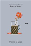 Piaskowa g... - Joanna Bator -  books in polish 