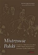 Polska książka : Mistrzowie... - Piotr Dzięciołowski