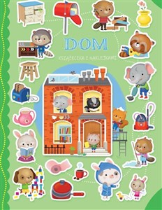 Obrazek Dom. Książeczka z naklejkami