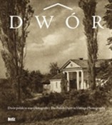 Dwór polsk... - Jan K. Ostrowski, Zofia Lewicka-Depta -  books in polish 