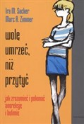 Zobacz : Wolę umrze... - M. Zimmer, M. Sacker