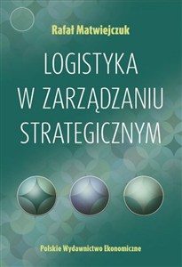 Obrazek Logistyka w zarządzaniu strategicznym