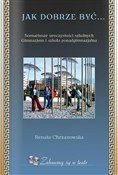 Polska książka : Jak dobrze... - Renata Chrzanowska