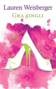 Gra singli... - Lauren Weisberger - Ksiegarnia w UK
