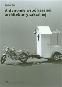 Obrazek Antynomie współczesnej architektury sakralnej