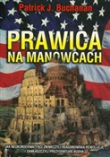 Książka : Prawica na... - Patrick J. Buchanan