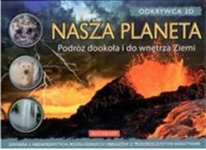 Obrazek Nasza planeta Odkrywca 3D Podróż dookoła i do wnętrza ziemi
