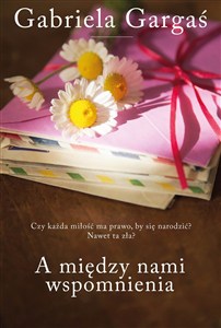 Obrazek A między nami wspomnienia