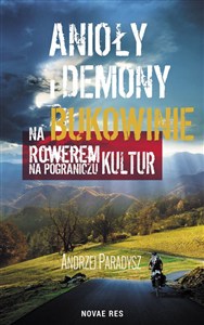 Obrazek Anioły i demony na Bukowinie Rowerem na pograniczu kultur