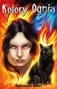 Zobacz : Kolory ogn... - Aleksandra Galert