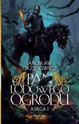 Zobacz : Pan Lodowe... - Jarosław Grzędowicz