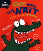Croc Needs... - Sue Graves -  books in polish 