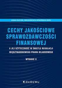 Picture of Cechy jakościowe sprawozdawczości finansowej a jej użyteczność w świetle regulacji międzynarodowego