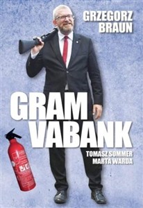Obrazek Grzegorz Braun Gram vabank