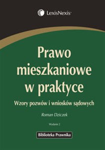 Obrazek Prawo mieszkaniowe w praktyce Wzory pozwów i wniosków sądowych